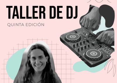 Taller de DJ (Quinta Edición)
